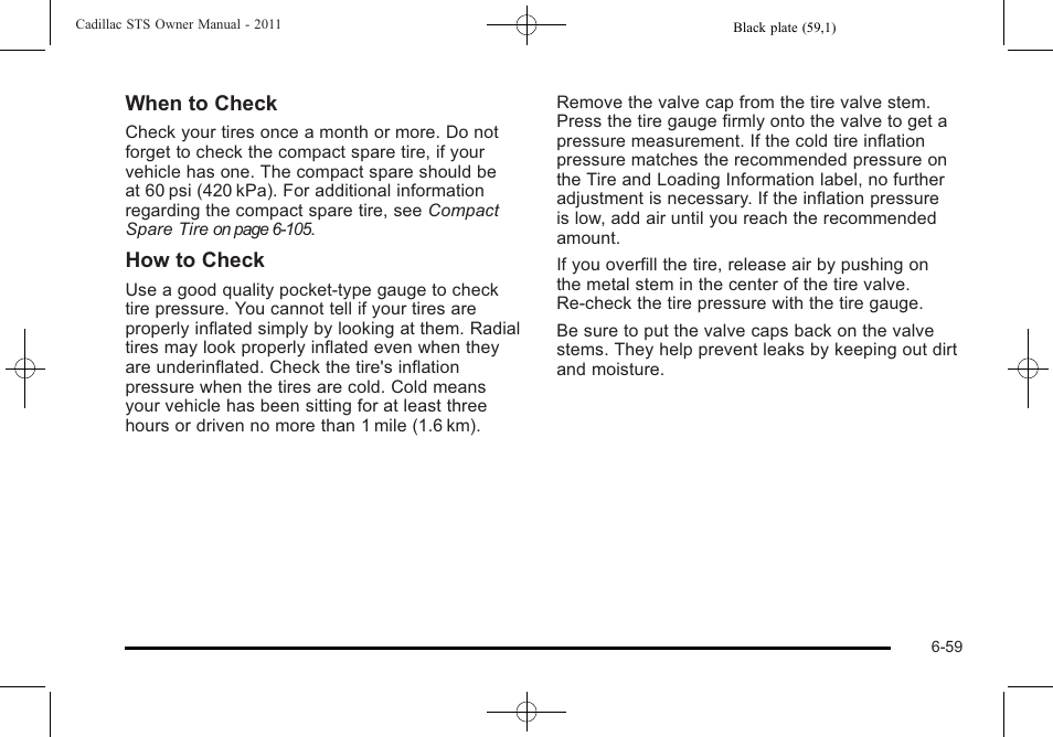 When to check, How to check | Cadillac 2011 STS User Manual | Page 409 / 528