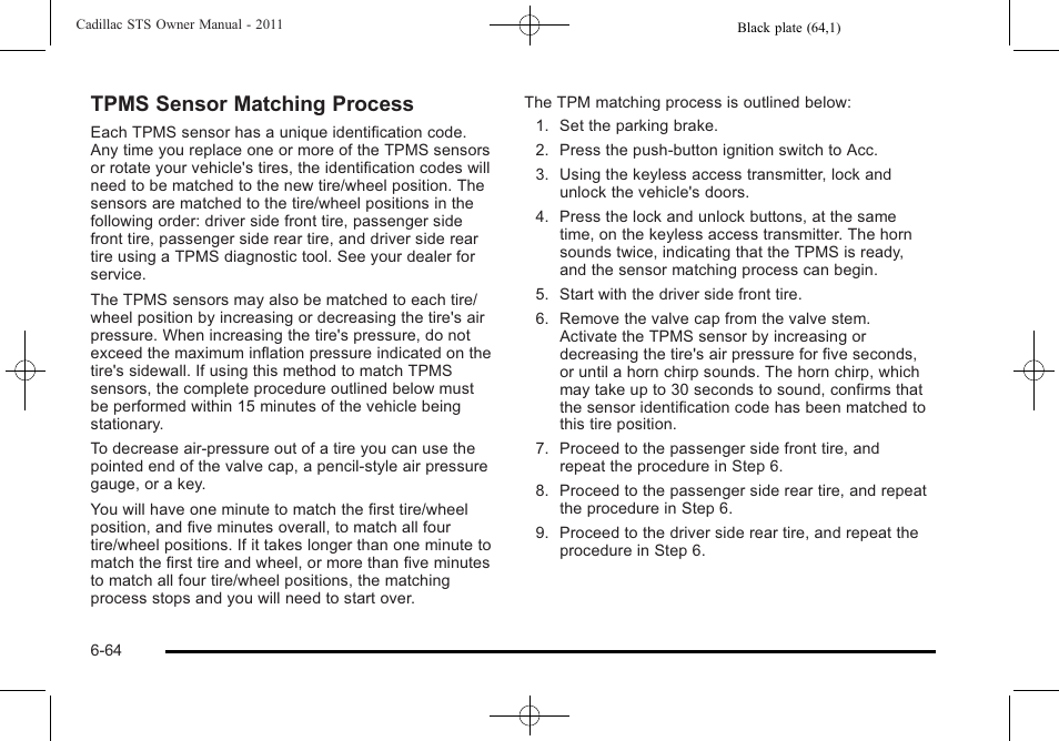 Tpms sensor matching process | Cadillac 2011 STS User Manual | Page 414 / 528