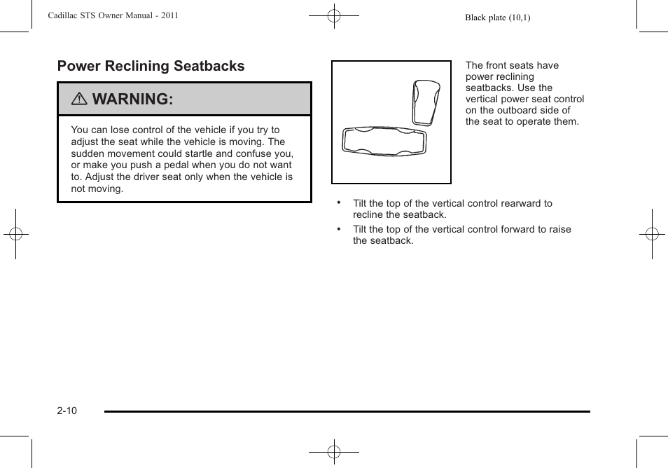 Power reclining seatbacks, Power reclining seatbacks -10, Warning | Cadillac 2011 STS User Manual | Page 42 / 528