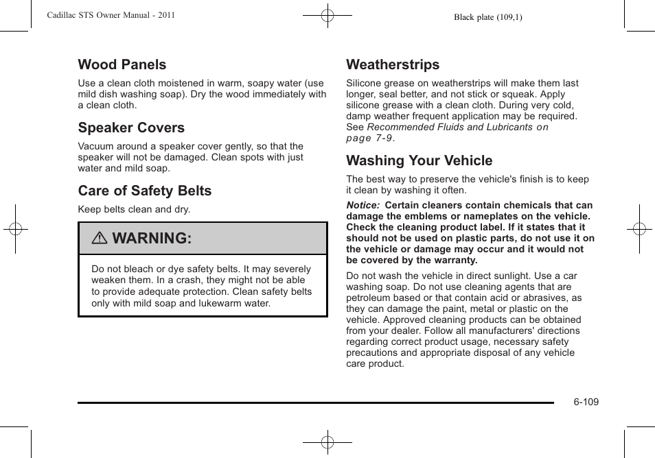 Wood panels, Speaker covers, Care of safety belts | Weatherstrips, Washing your vehicle, Warning | Cadillac 2011 STS User Manual | Page 459 / 528