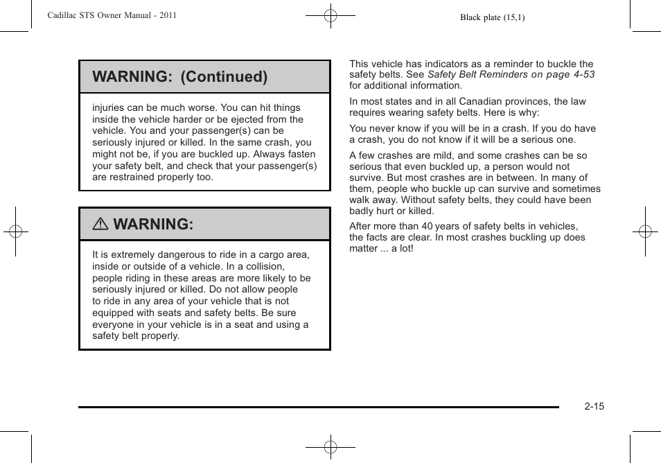 Warning: (continued), Warning | Cadillac 2011 STS User Manual | Page 47 / 528