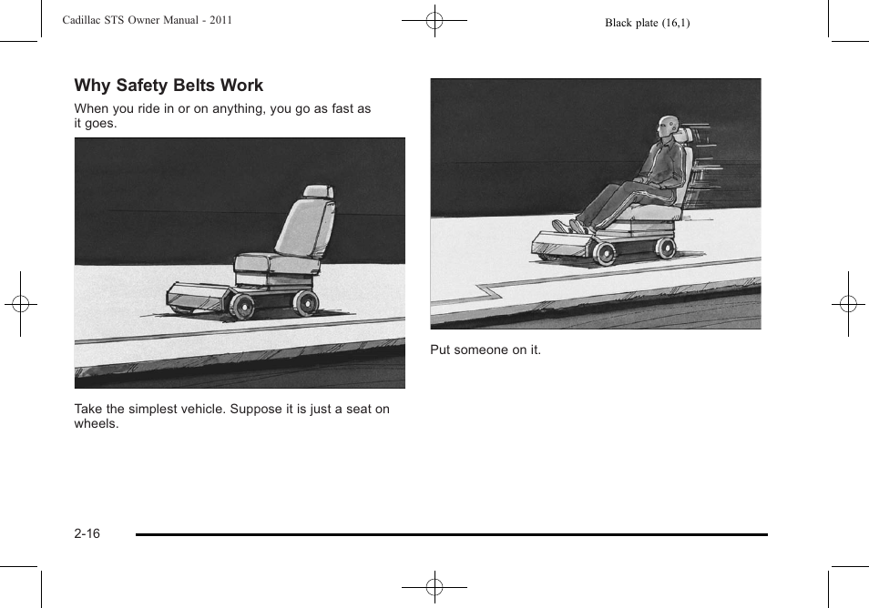 Why safety belts work | Cadillac 2011 STS User Manual | Page 48 / 528