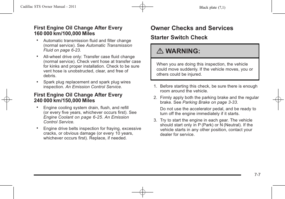 Owner checks and services, Owner checks and services -7, Maintenance | Warning, Starter switch check | Cadillac 2011 STS User Manual | Page 485 / 528