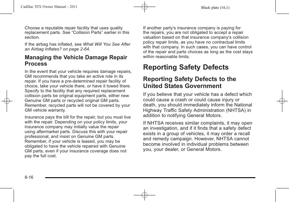 Reporting safety defects, Safety defects -16, Reporting safety defects -16 | Reporting safety defects to the united states, Government -16, Managing the vehicle damage repair process | Cadillac 2011 STS User Manual | Page 510 / 528