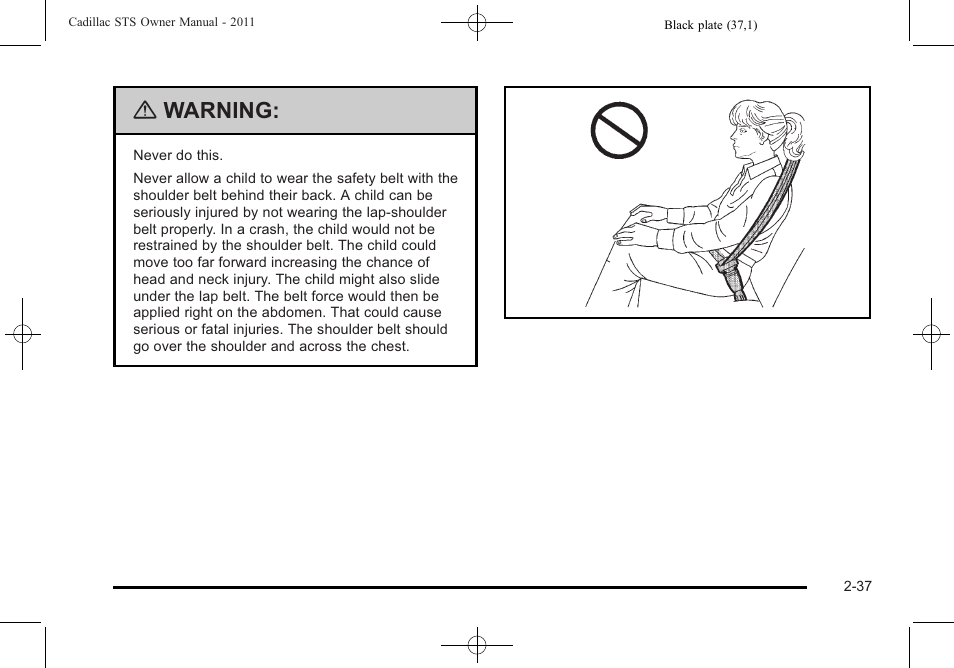 Warning | Cadillac 2011 STS User Manual | Page 69 / 528