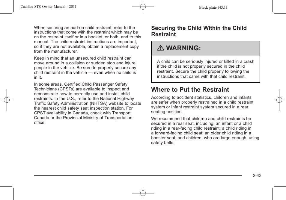 Where to put the restraint, Where to put the restraint -43, Warning | Cadillac 2011 STS User Manual | Page 75 / 528