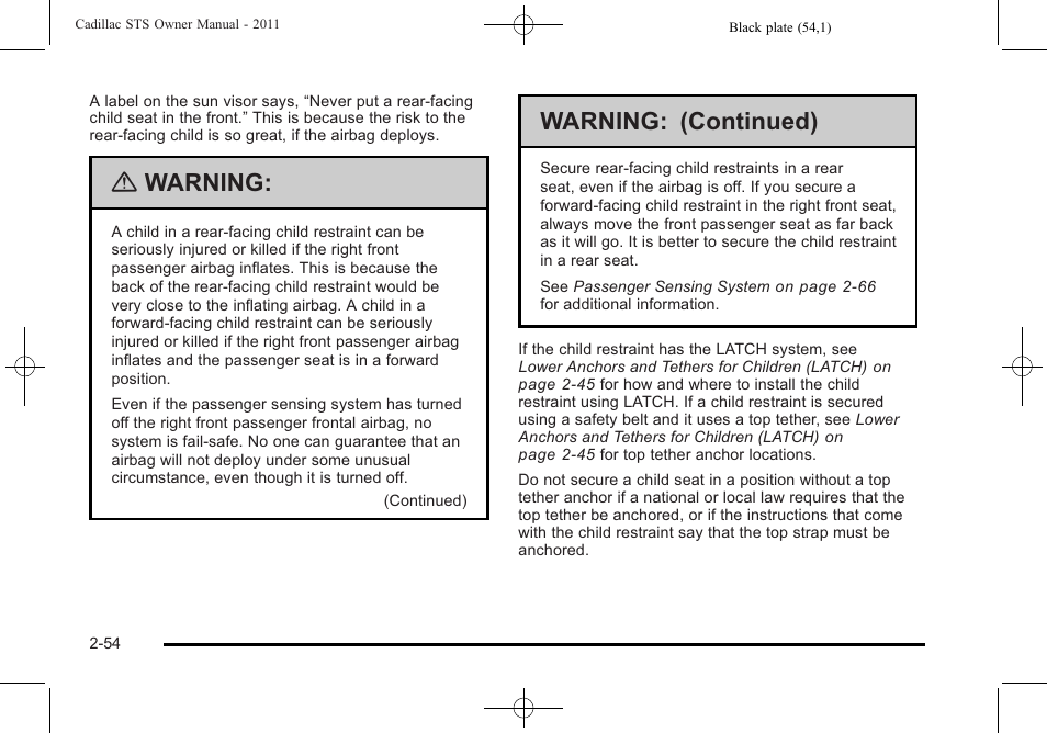 Warning, Warning: (continued) | Cadillac 2011 STS User Manual | Page 86 / 528