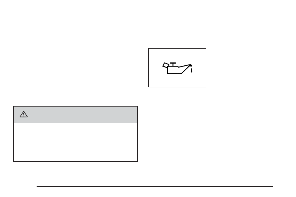 Oil pressure light, Oil pressure light -44, Caution | Cadillac 2006 CTS-V User Manual | Page 170 / 434