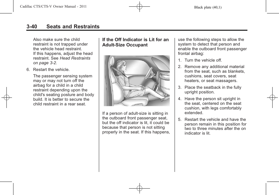 40 seats and restraints | Cadillac 2011 CTS-V Sports Sedan User Manual | Page 110 / 492