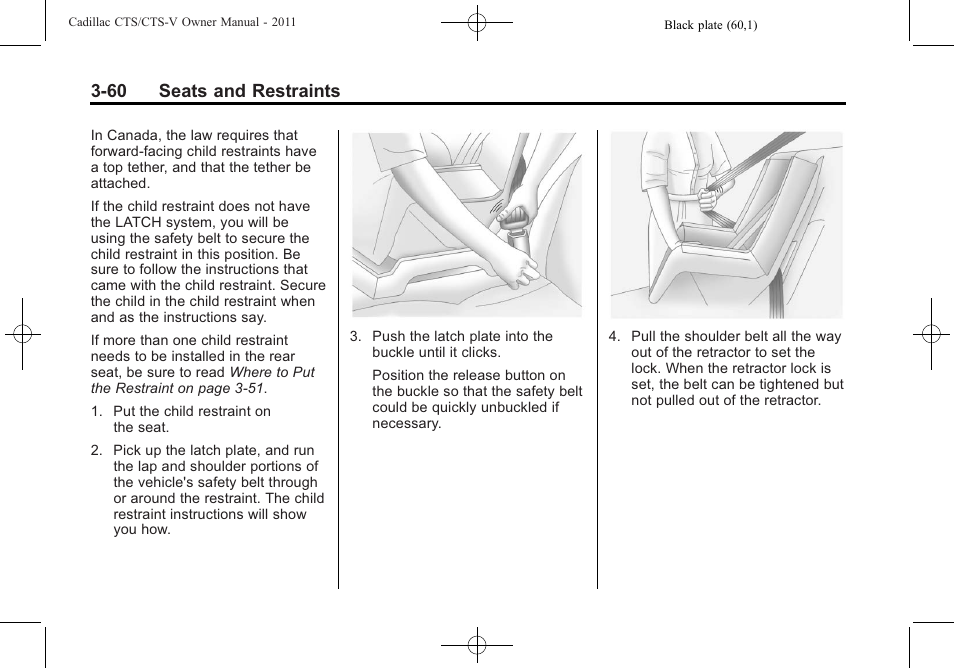 60 seats and restraints | Cadillac 2011 CTS-V Sports Sedan User Manual | Page 130 / 492