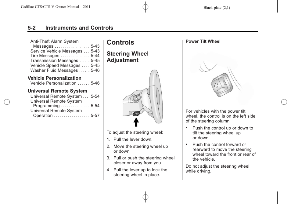 Controls, Steering wheel adjustment, Controls -2 | Driving information, Steering wheel adjustment on, Steering wheel adjustment -2, 2 instruments and controls | Cadillac 2011 CTS-V Sports Sedan User Manual | Page 144 / 492