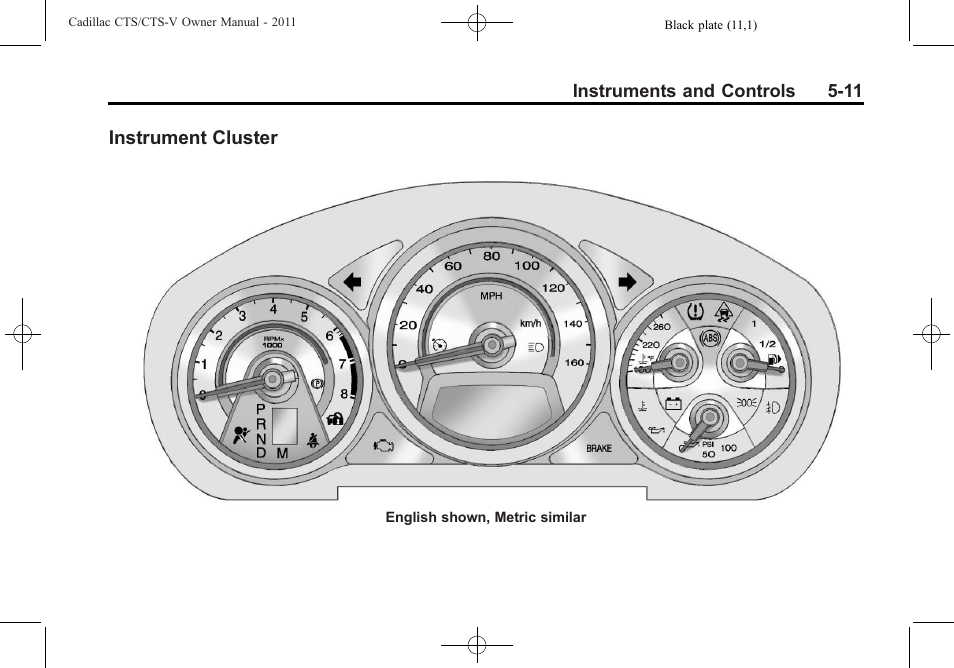 Instrument cluster, Instrument cluster on, Instrument cluster -11 | Cadillac 2011 CTS-V Sports Sedan User Manual | Page 153 / 492
