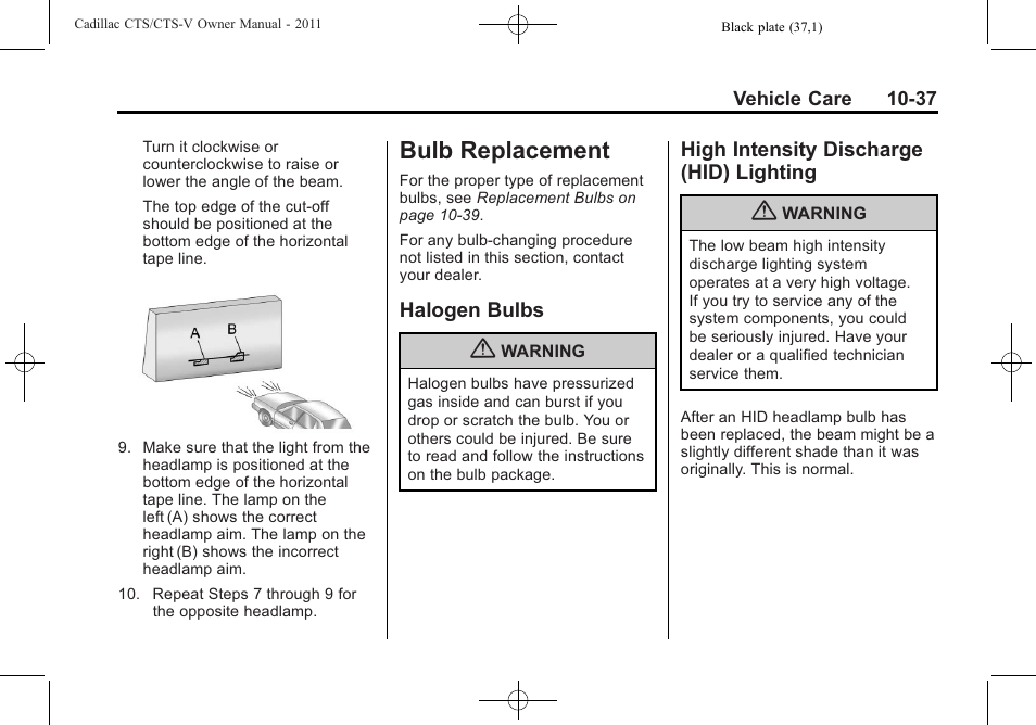 Bulb replacement, Halogen bulbs, High intensity discharge (hid) lighting | Bulb replacement -37, Lubricants, Bulbs -37, Intensity discharge, Hid) lighting -37 | Cadillac 2011 CTS-V Sports Sedan User Manual | Page 359 / 492