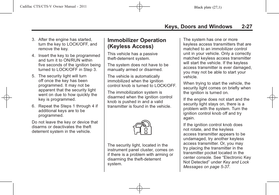 Immobilizer operation (keyless access), Immobilizer operation, Keyless access) -27 | Keys, doors and windows 2-27 | Cadillac 2011 CTS-V Sports Sedan User Manual | Page 61 / 492