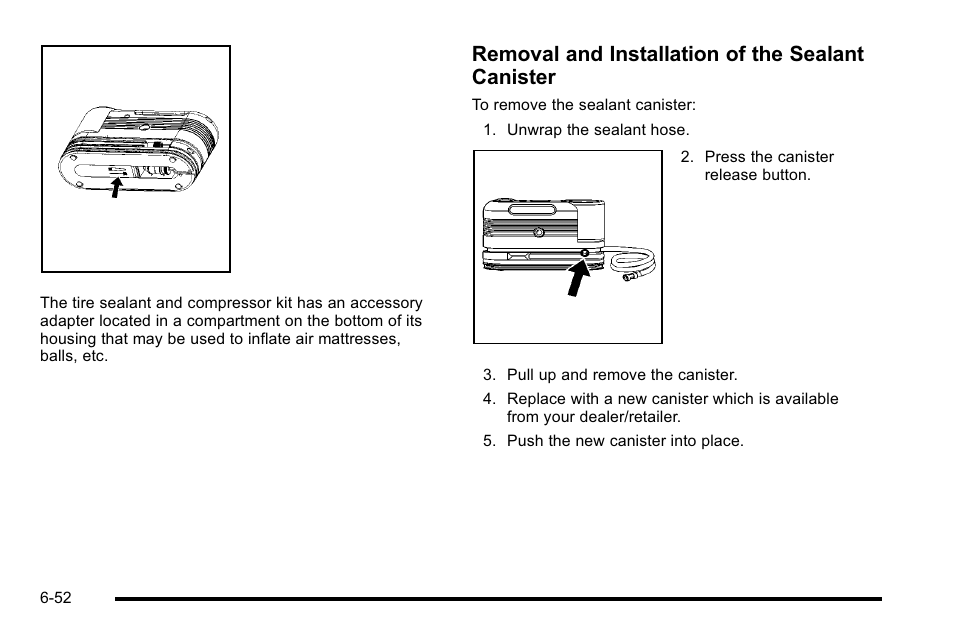 Removal and installation of the sealant canister | Cadillac 2010 Escalade Hybrid User Manual | Page 102 / 112