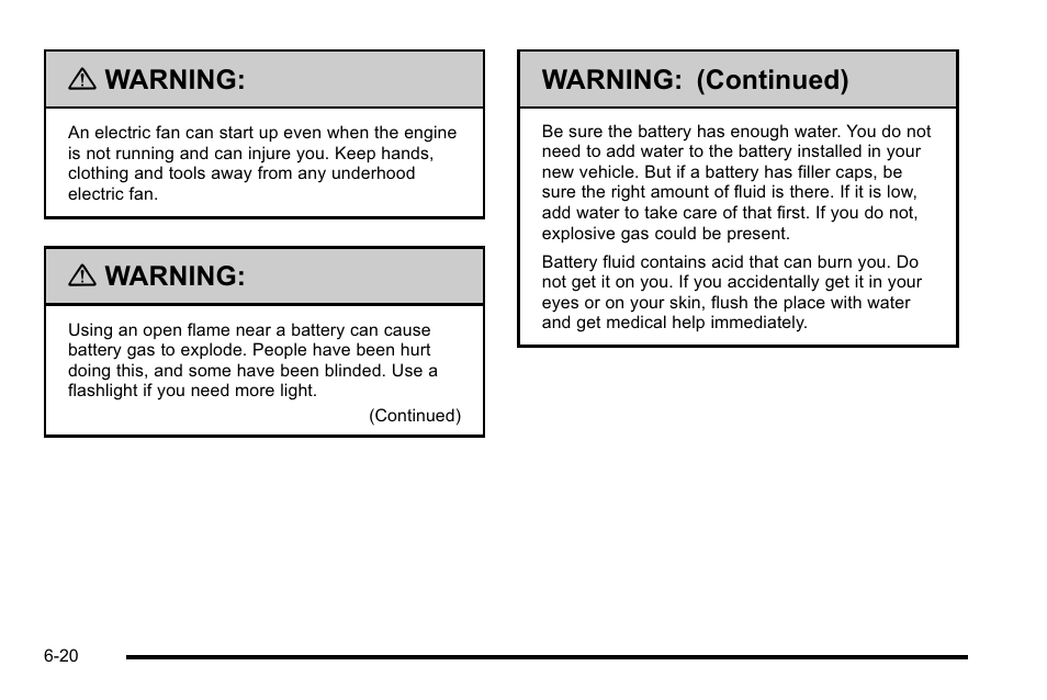 Warning, Warning: (continued) | Cadillac 2010 Escalade Hybrid User Manual | Page 70 / 112