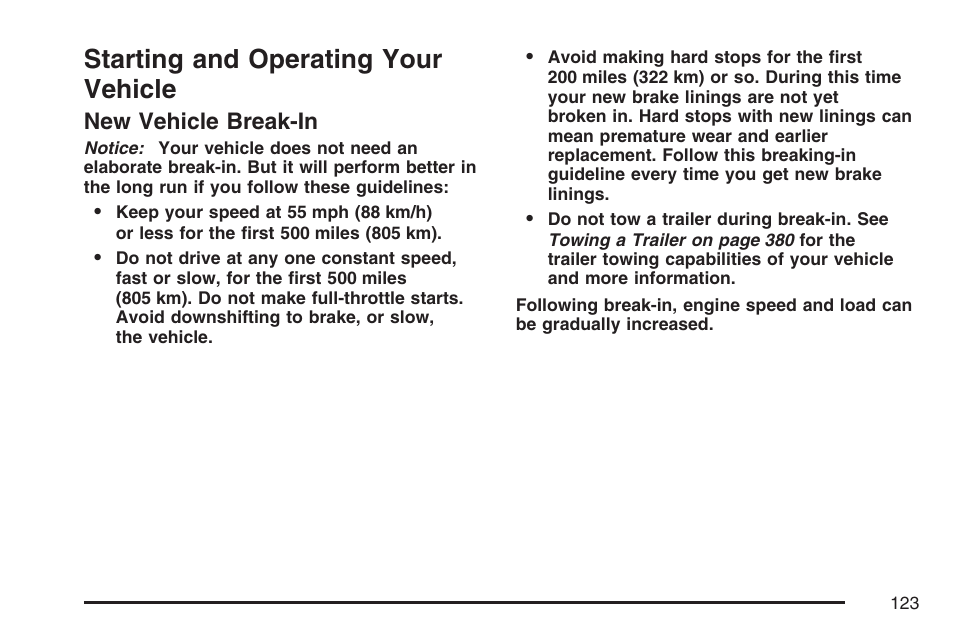 Starting and operating your vehicle, New vehicle break-in | Cadillac 2007 User Manual | Page 123 / 580