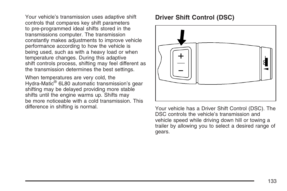 Driver shift control (dsc) | Cadillac 2007 User Manual | Page 133 / 580