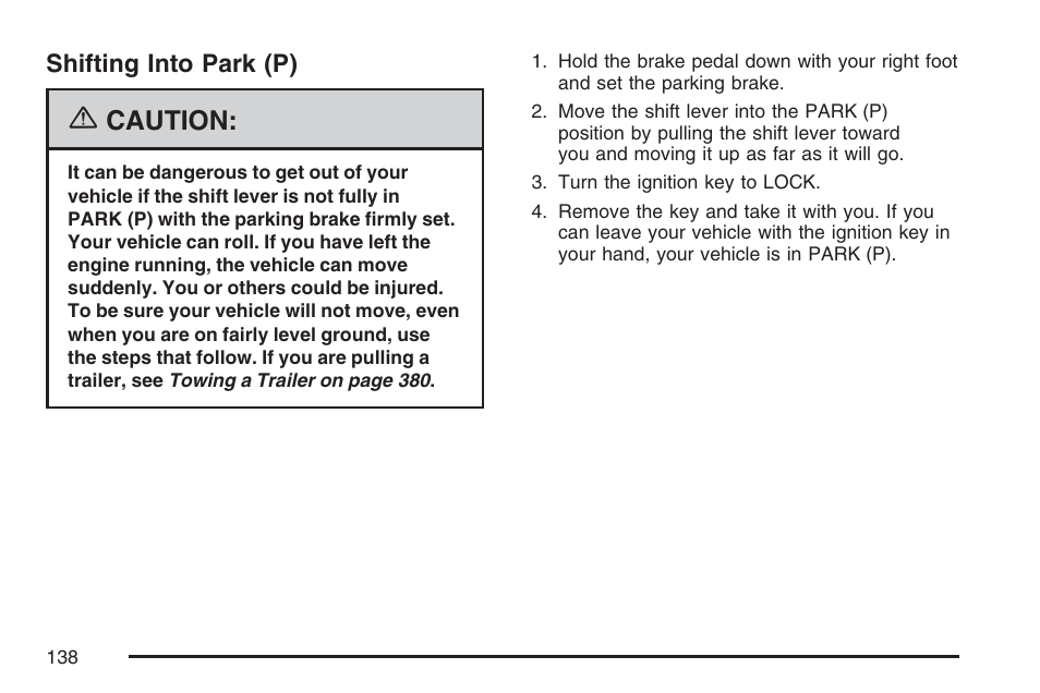 Shifting into park (p), Caution | Cadillac 2007 User Manual | Page 138 / 580