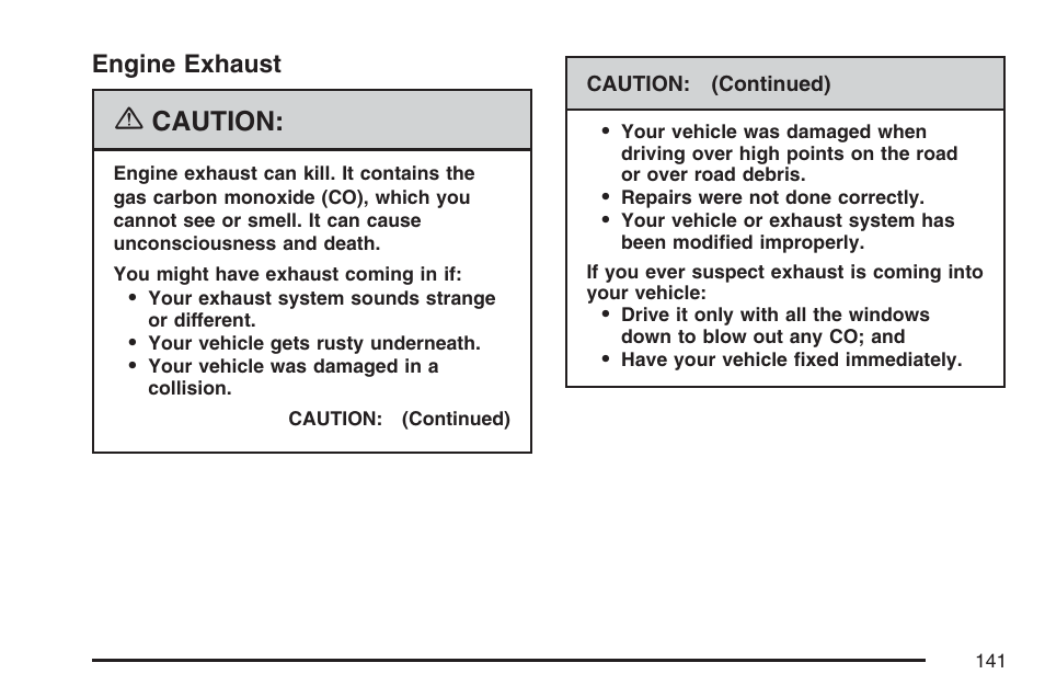 Engine exhaust, Caution | Cadillac 2007 User Manual | Page 141 / 580