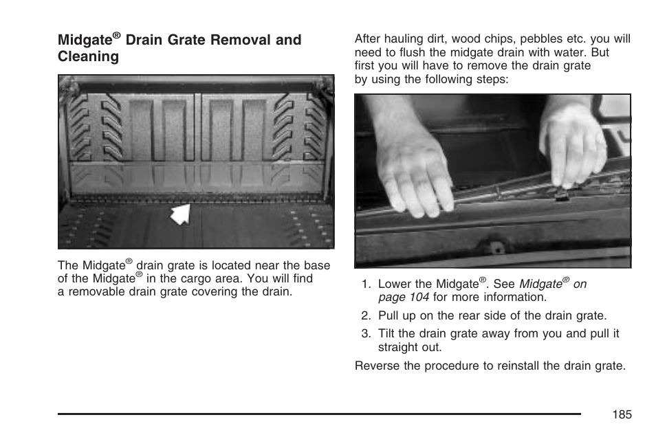 Midgate, Drain grate removal and cleaning | Cadillac 2007 User Manual | Page 185 / 580