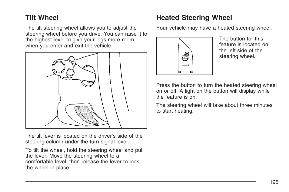 Tilt wheel, Heated steering wheel, Tilt wheel heated steering wheel | Cadillac 2007 User Manual | Page 195 / 580