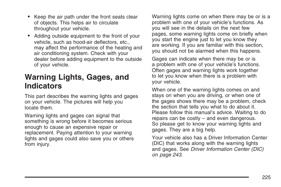 Warning lights, gages, and indicators, Warning lights, gages, and, Indicators | Cadillac 2007 User Manual | Page 225 / 580