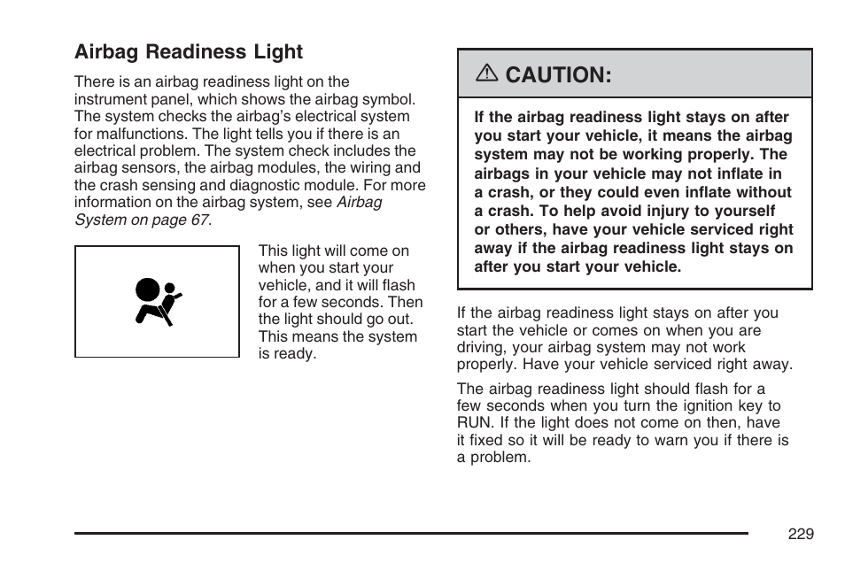 Airbag readiness light, Caution | Cadillac 2007 User Manual | Page 229 / 580