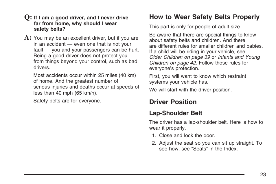 How to wear safety belts properly, Driver position, How to wear safety belts properly driver position | Cadillac 2007 User Manual | Page 23 / 580