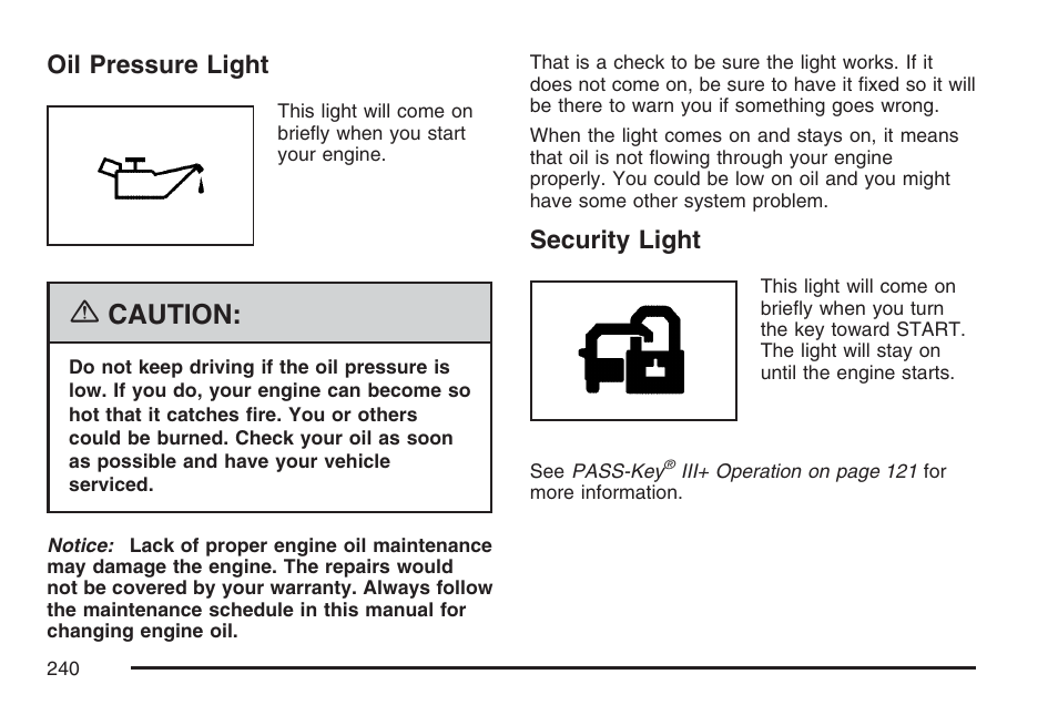 Oil pressure light, Security light, Oil pressure light security light | Caution | Cadillac 2007 User Manual | Page 240 / 580