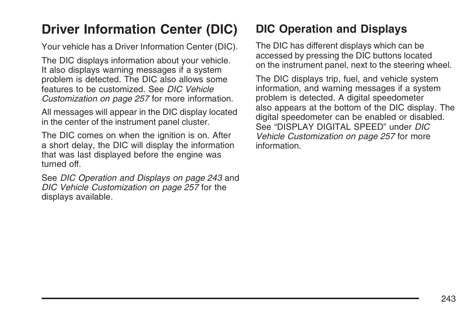 Driver information center (dic), Dic operation and displays | Cadillac 2007 User Manual | Page 243 / 580