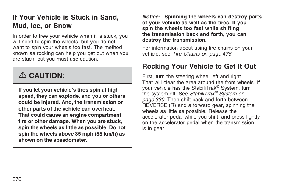 Rocking your vehicle to get it out, If your vehicle is stuck in sand, mud, Ice, or snow | Caution | Cadillac 2007 User Manual | Page 370 / 580