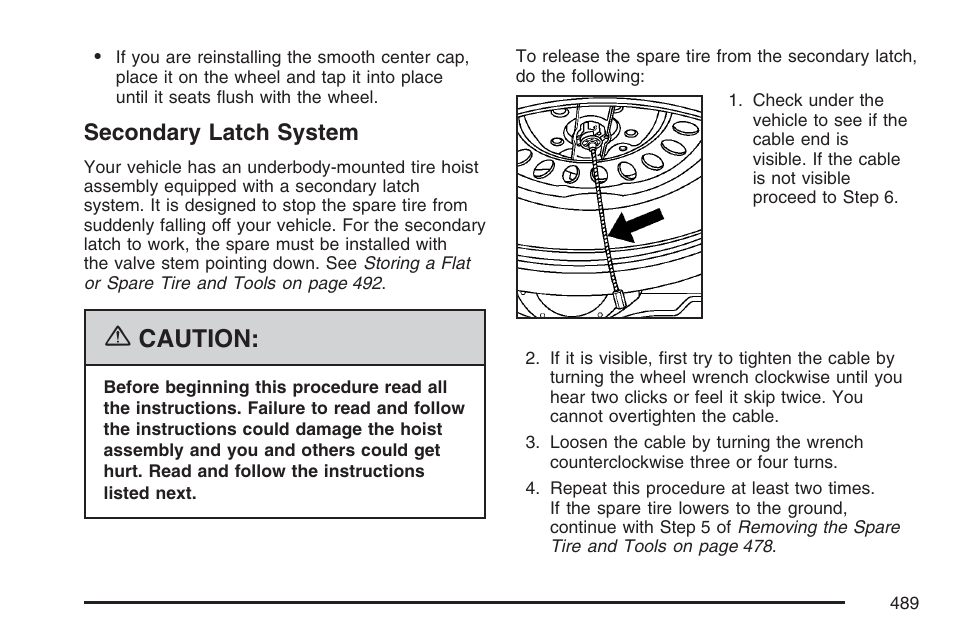 Secondary latch system, Caution | Cadillac 2007 User Manual | Page 489 / 580