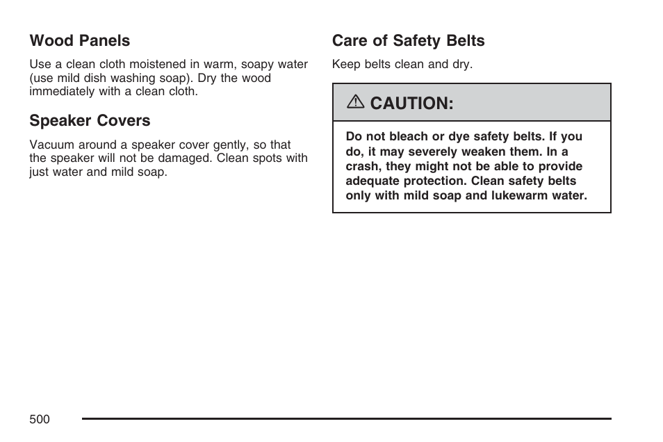 Wood panels, Speaker covers, Care of safety belts | Wood panels speaker covers care of safety belts | Cadillac 2007 User Manual | Page 500 / 580