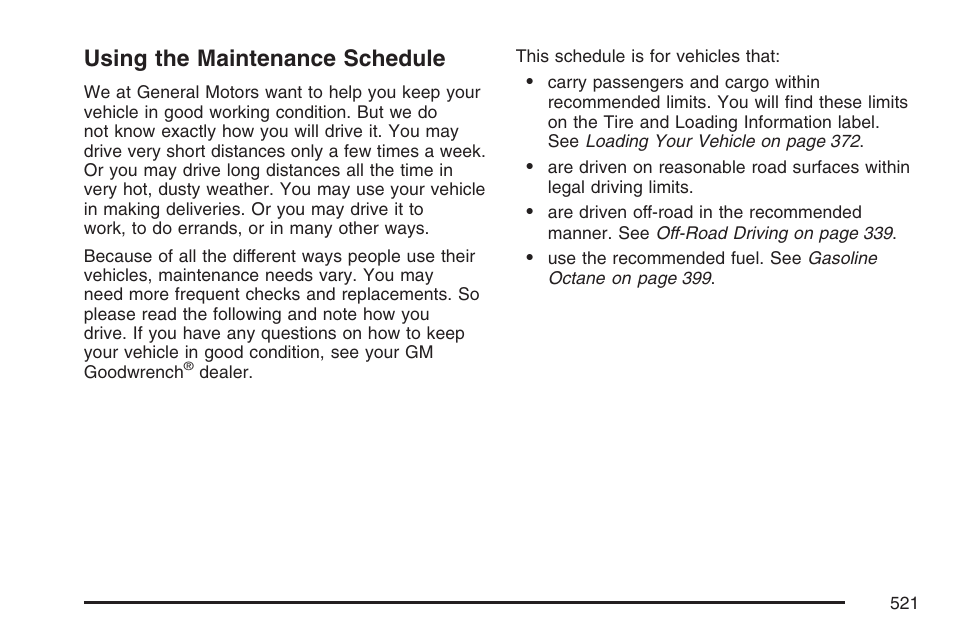 Using the maintenance schedule | Cadillac 2007 User Manual | Page 521 / 580