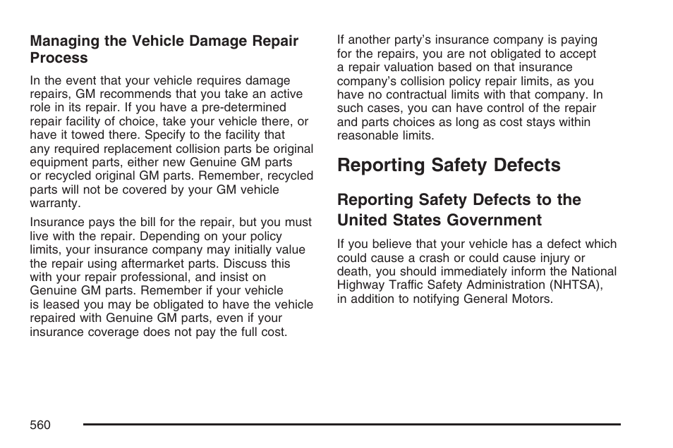 Reporting safety defects, Reporting safety defects to the, United states government | Cadillac 2007 User Manual | Page 560 / 580