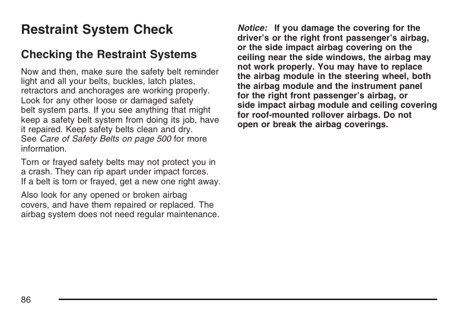 Restraint system check, Checking the restraint systems | Cadillac 2007 User Manual | Page 86 / 580