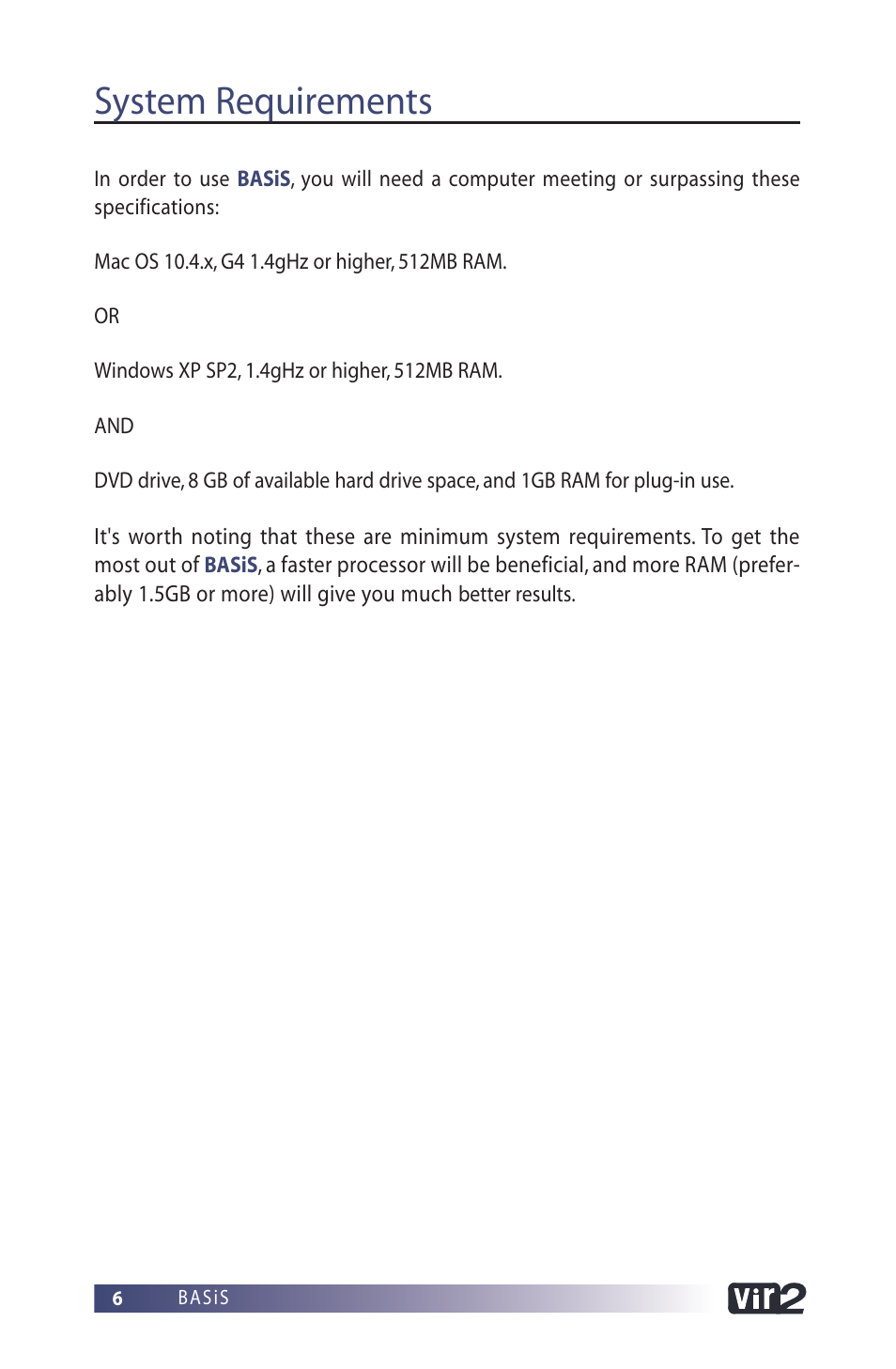 System requirements | Vir2 Instruments BASiS User Manual | Page 6 / 22