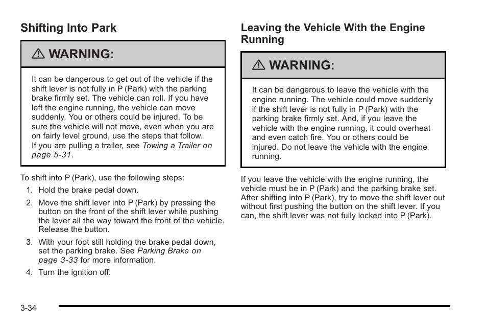 Shifting into park, Shifting into park -34, Warning | Cadillac 2010 STS User Manual | Page 134 / 536