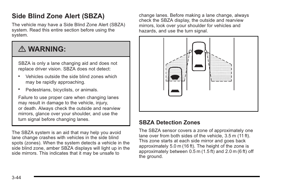 Side blind zone alert (sbza), Side blind zone alert (sbza) -44, Warning | Cadillac 2010 STS User Manual | Page 144 / 536