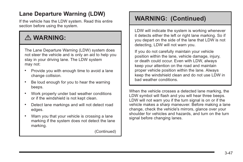 Lane departure warning (ldw), Lane departure warning (ldw) -47, Warning | Warning: (continued) | Cadillac 2010 STS User Manual | Page 147 / 536