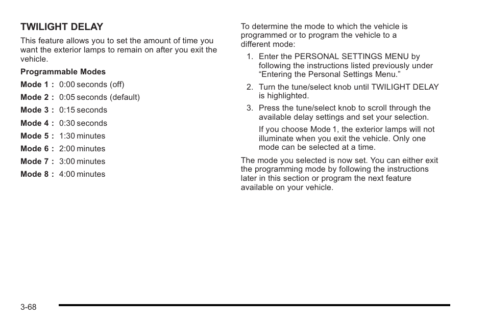 Twilight delay | Cadillac 2010 STS User Manual | Page 168 / 536