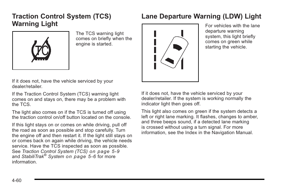 Traction control system (tcs) warning light, Lane departure warning (ldw) light, Traction control system (tcs) warning | Light -60, Lane departure warning (ldw) light -60 | Cadillac 2010 STS User Manual | Page 240 / 536