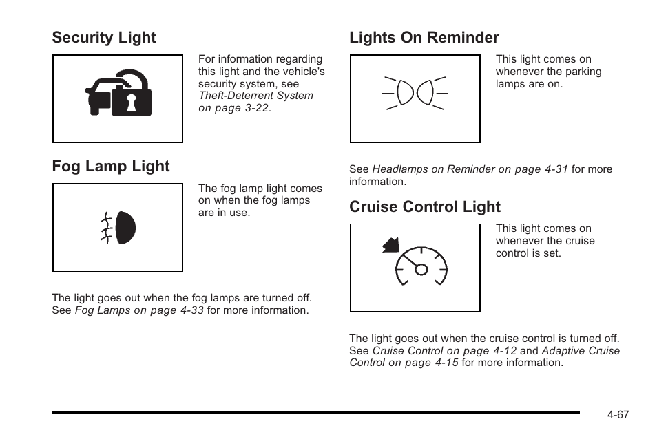 Security light, Fog lamp light, Lights on reminder | Cruise control light | Cadillac 2010 STS User Manual | Page 247 / 536