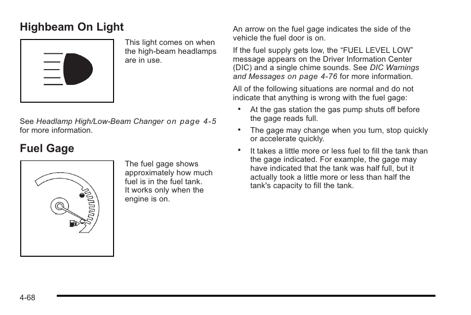 Highbeam on light, Fuel gage, Highbeam on light -68 fuel gage -68 | Cadillac 2010 STS User Manual | Page 248 / 536