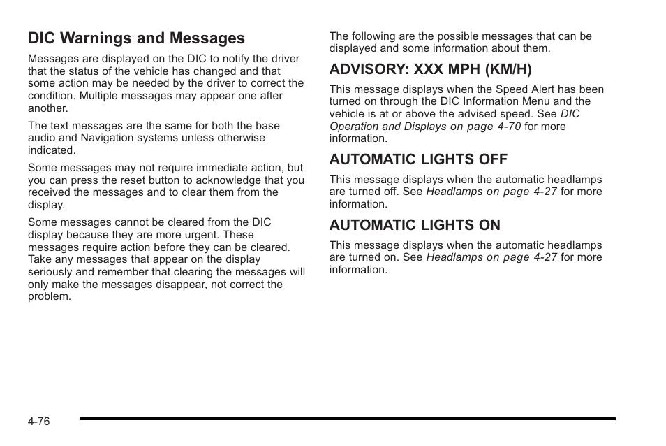 Dic warnings and messages, Dic warnings and messages -76, Backglass antenna -137 | Advisory: xxx mph (km/h), Automatic lights off, Automatic lights on | Cadillac 2010 STS User Manual | Page 256 / 536