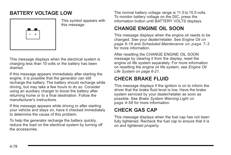 Battery voltage low, Change engine oil soon, Check brake fluid | Check gas cap | Cadillac 2010 STS User Manual | Page 258 / 536