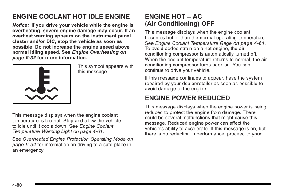 Engine coolant hot idle engine, Engine hot – ac (air conditioning) off, Engine power reduced | Cadillac 2010 STS User Manual | Page 260 / 536