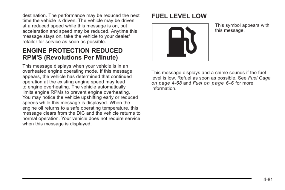 Fuel level low | Cadillac 2010 STS User Manual | Page 261 / 536