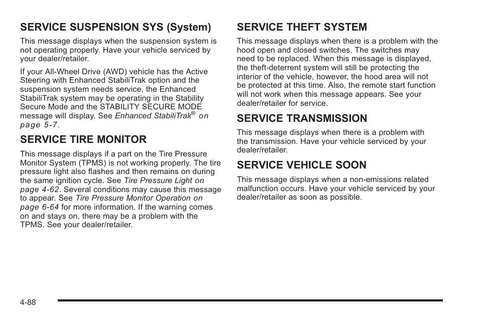 Service suspension sys (system), Service tire monitor, Service theft system | Service transmission, Service vehicle soon | Cadillac 2010 STS User Manual | Page 268 / 536